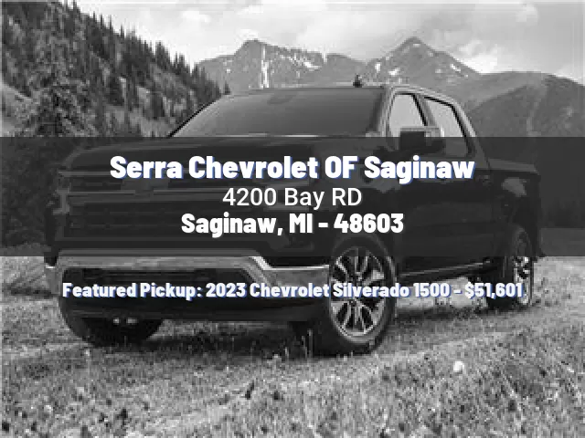 Serra Chevrolet OF Saginaw