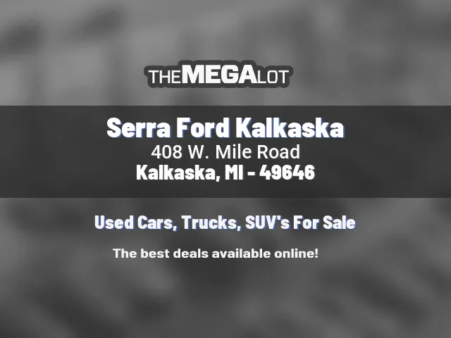 Serra Ford Kalkaska