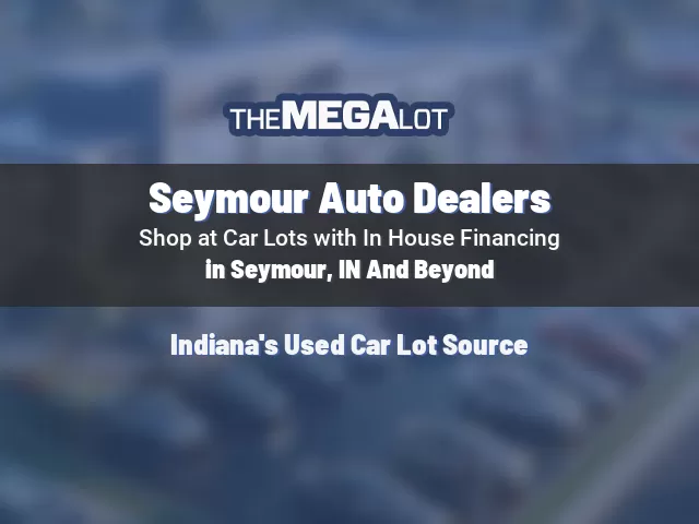 Seymour Auto Dealers