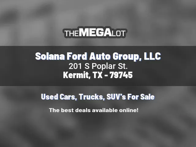 Solana Ford Auto Group, LLC