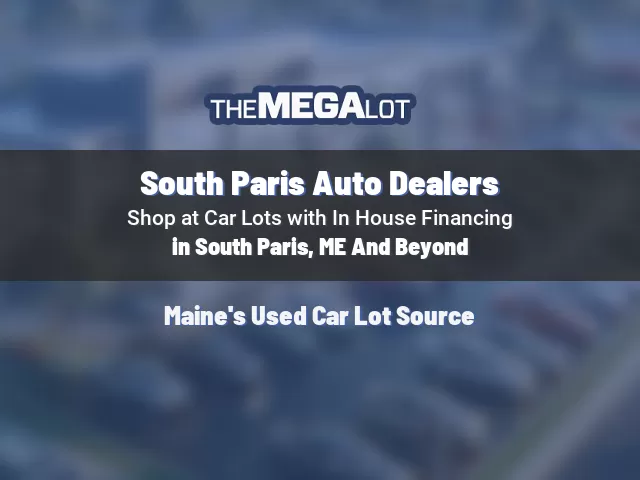 South Paris Auto Dealers