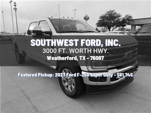 SOUTHWEST FORD, INC.