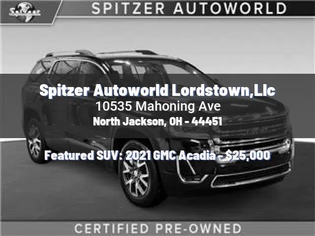 Spitzer Autoworld Lordstown,Llc