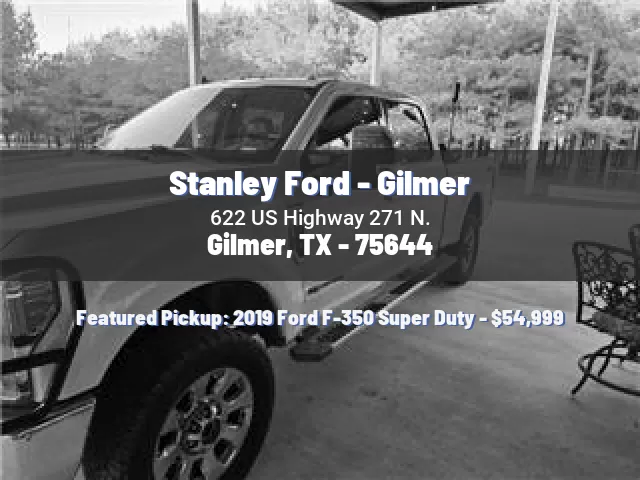 Stanley Ford - Gilmer