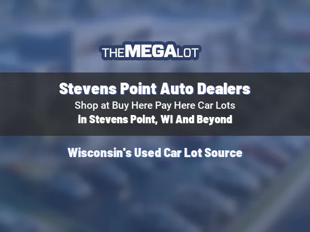 Stevens Point Auto Dealers