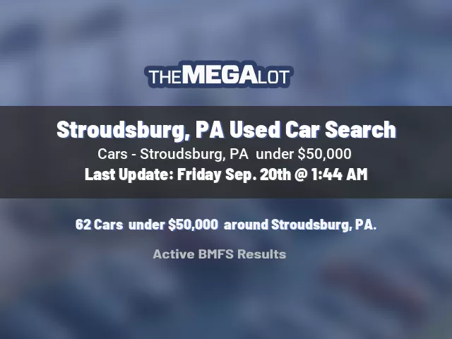 Stroudsburg, PA Used Car Search