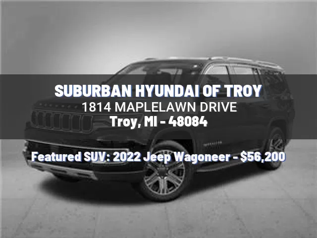 SUBURBAN HYUNDAI OF TROY