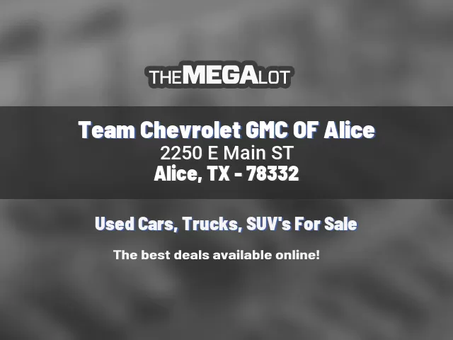 Team Chevrolet GMC OF Alice