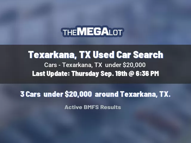 Texarkana, TX Used Car Search