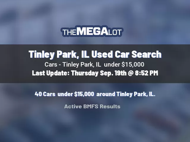 Tinley Park, IL Used Car Search