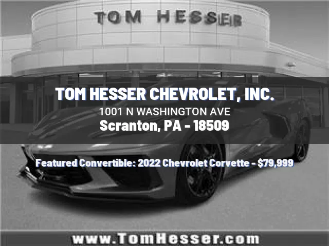 TOM HESSER CHEVROLET, INC.