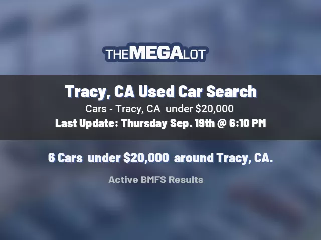 Tracy, CA Used Car Search