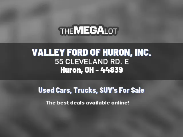 VALLEY FORD OF HURON, INC.