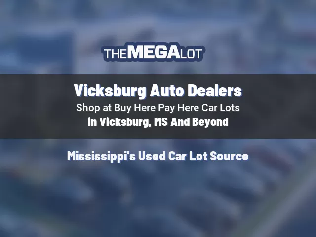 Vicksburg Auto Dealers