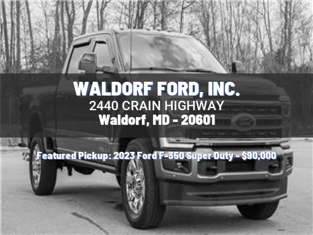 WALDORF FORD, INC.