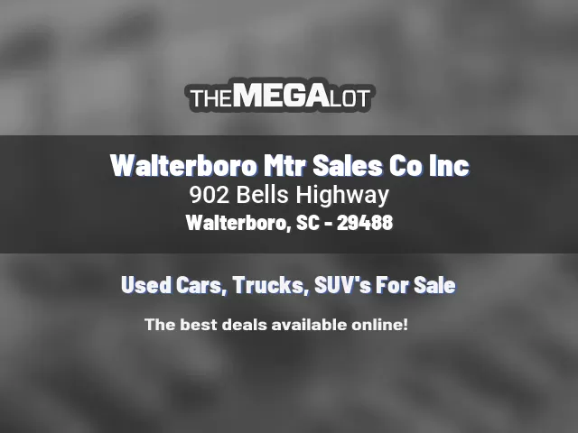 Walterboro Mtr Sales Co Inc