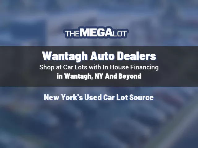 Wantagh Auto Dealers