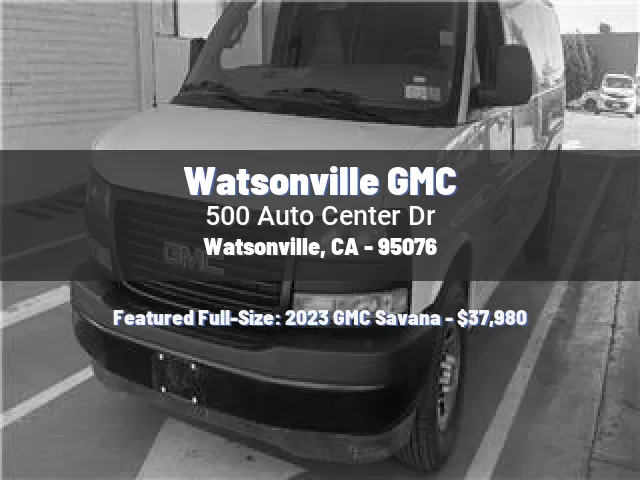 Watsonville GMC