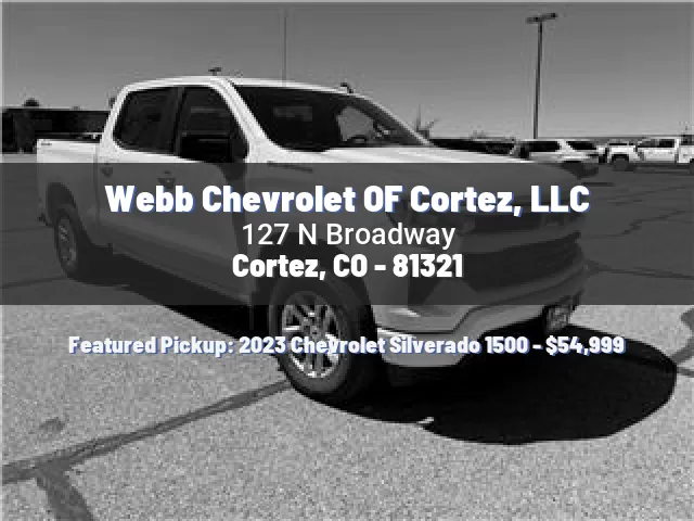 Webb Chevrolet OF Cortez, LLC