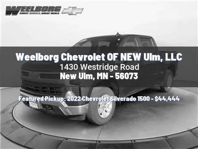 Weelborg Chevrolet OF NEW Ulm, LLC