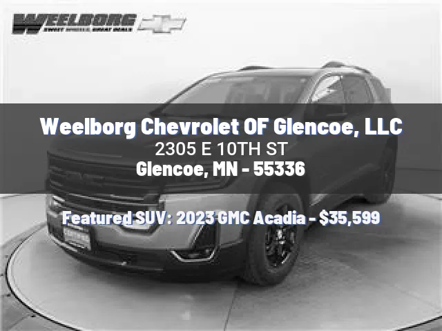 Weelborg Chevrolet OF Glencoe, LLC