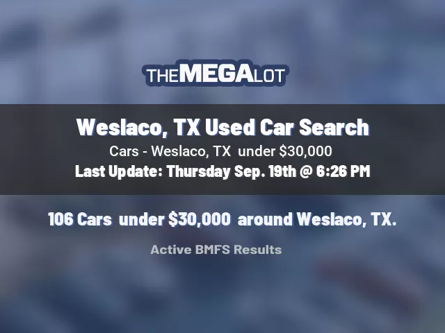 Weslaco, TX Used Car Search