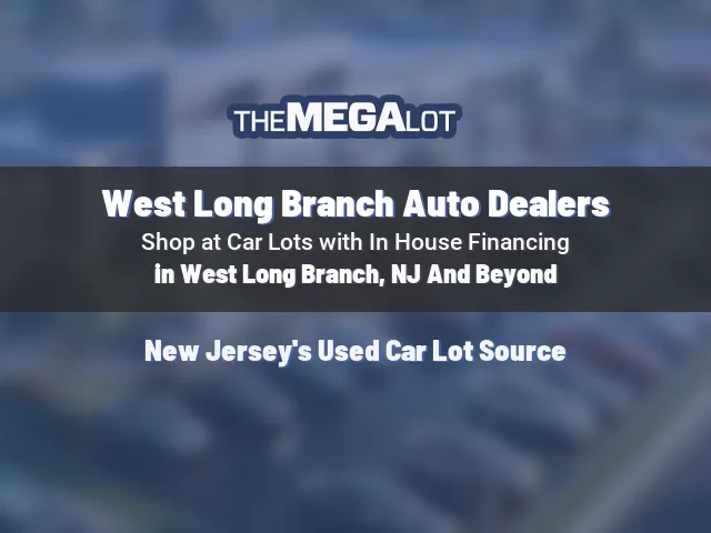 West Long Branch Auto Dealers