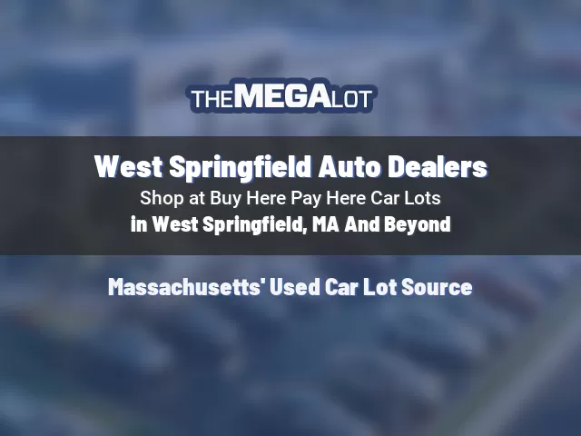 West Springfield Auto Dealers