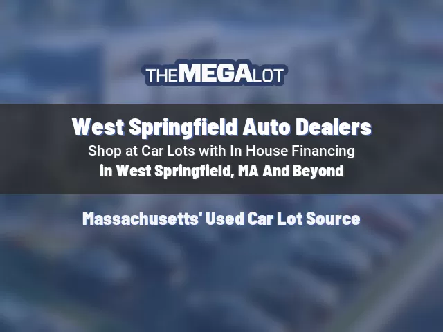 West Springfield Auto Dealers