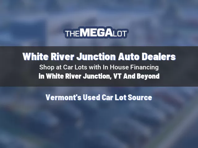 White River Junction Auto Dealers