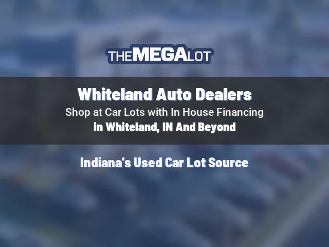 Whiteland Auto Dealers