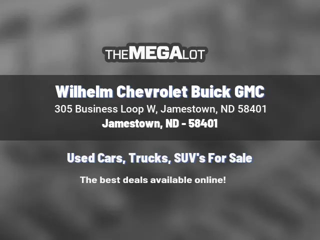 Wilhelm Chevrolet Buick GMC