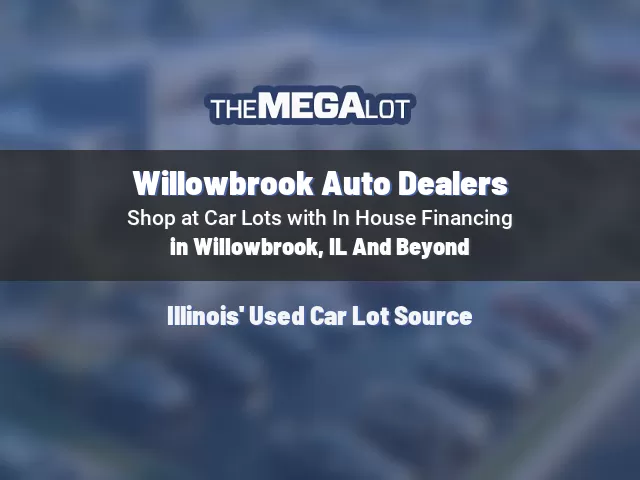 Willowbrook Auto Dealers