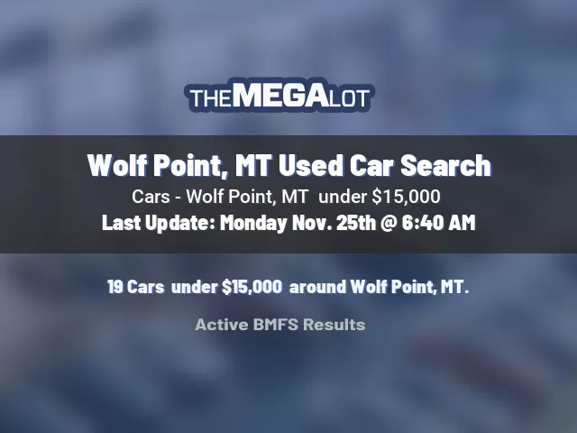 Wolf Point, MT Used Car Search