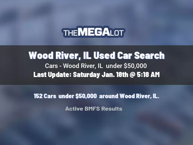 Wood River, IL Used Car Search