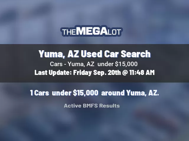 Yuma, AZ Used Car Search